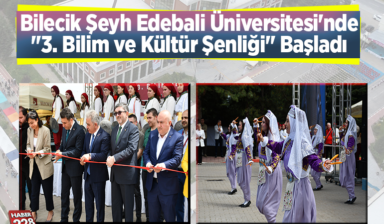 Bilecik Şeyh Edebali Üniversitesi’nde “3. Bilim ve Kültür Şenliği” başladı