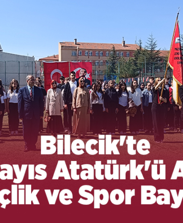 Bilecik'te 19 Mayıs Atatürk'ü Anma Gençlik ve Spor Bayramı