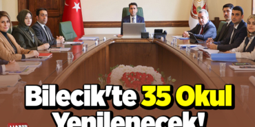 Bilecik'te 35 okul yenilenecek