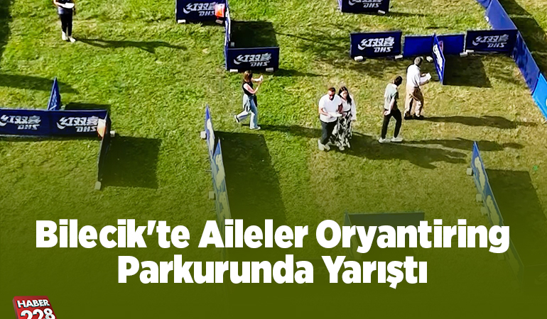 Bilecik’te aileler oryantiring parkurunda yarıştı
