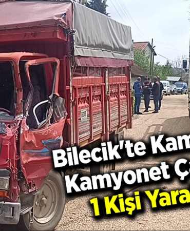 Bilecik'te kamyon ile kamyonet çarpıştı; 1 kişi yaralandı