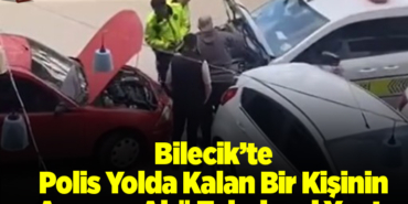 Bilecik’te polis yolda kalan bir kişinin aracına akü takviyesi yaptı