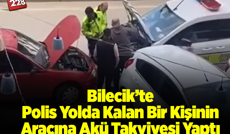 Bilecik’te polis yolda kalan bir kişinin aracına akü takviyesi yaptı
