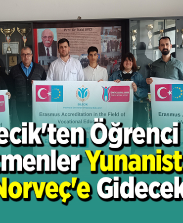 Bilecik'ten öğrenci ile öğretmenler Yunanistan ve Norveç'e gidecek