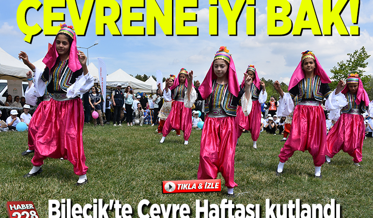 Bilecik’te Çevre Haftası kutlandı