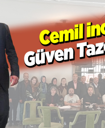 Cemil İnce Güven Tazeledi