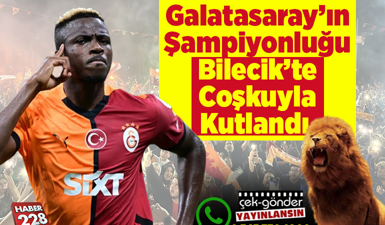 Galatasaray’ın şampiyonluğu Bilecik’te coşkuyla kutlandı