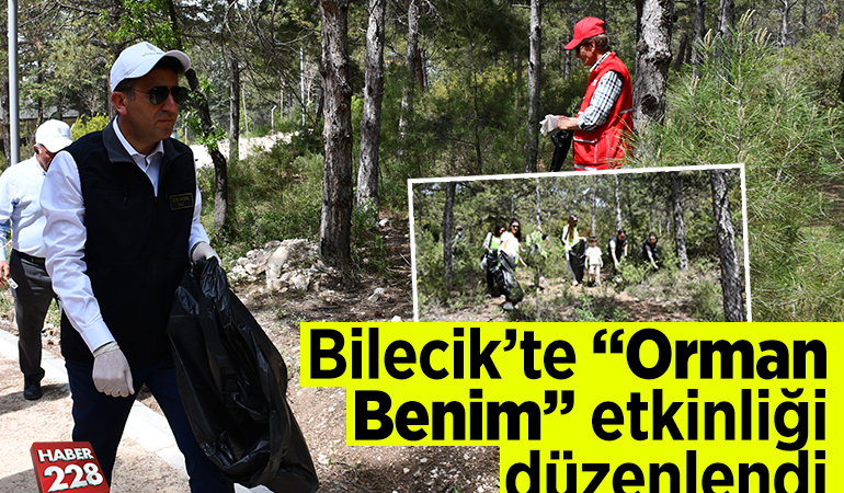 Bilecik’te “Orman Benim” etkinliği düzenlendi