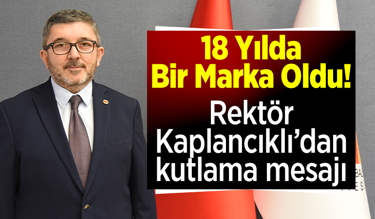 Bilecik Şeyh Edebali Üniversitesi’nin kuruluşunun 18. yıl dönümü