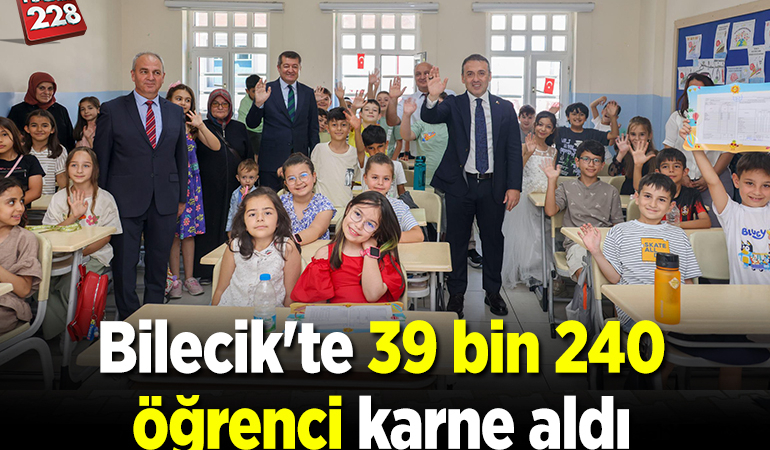 Bilecik’te 39 bin 240 öğrenci karne aldı