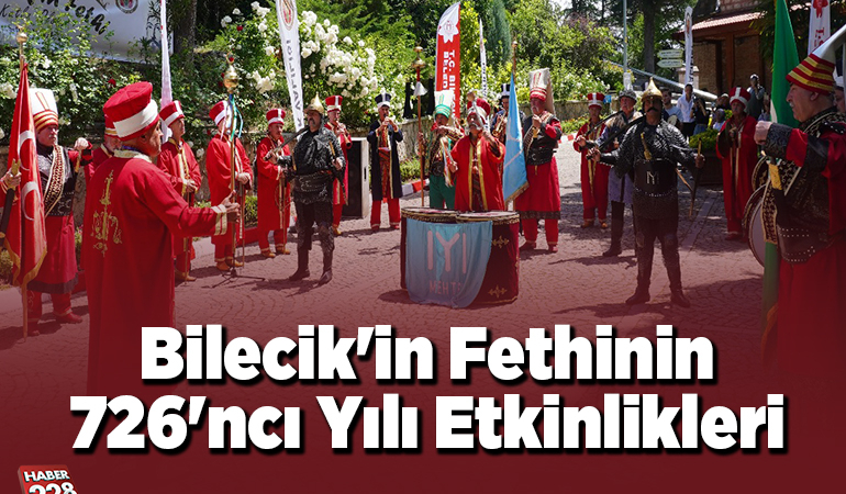 Bilecik’in fethinin 726’ncı yılı etkinlikleri