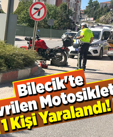 Bilecik'te Devrilen Motosikletten 1 Kişi Yaralandı!