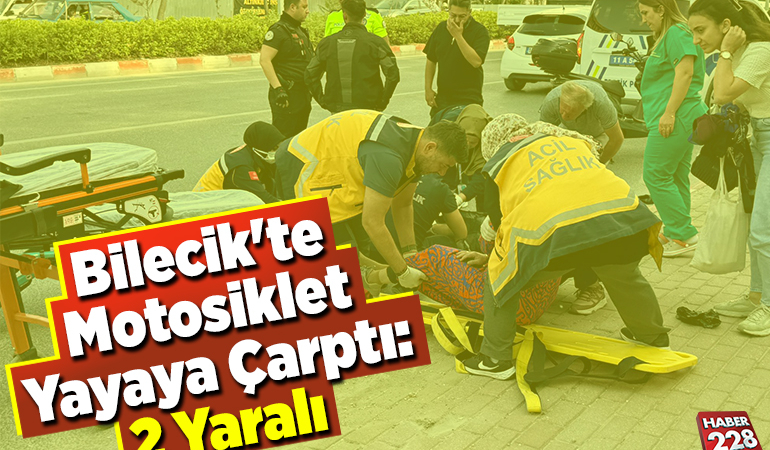 Bilecik’te Motosiklet Yayaya Çarptı 2 Kişi Yaralandı!