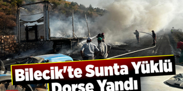 Bilecik'te Sunta Yüklü Dorse Yandı