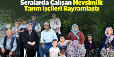 Bilecik'te ailelerinden uzakta seralarda çalışan mevsimlik tarım işçileri bayramlaştı
