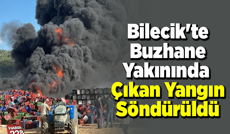 Bilecik’te buzhane yakınında çıkan yangın söndürüldü