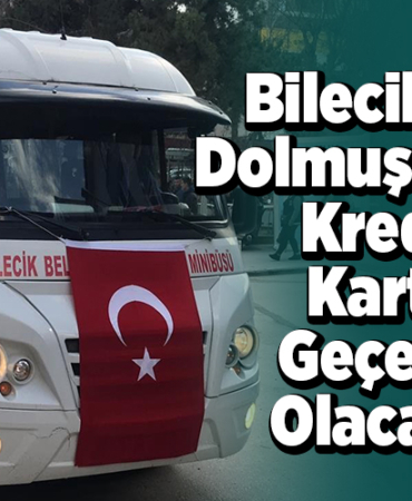 Bilecik’te dolmuşlarda kredi kartı geçecek