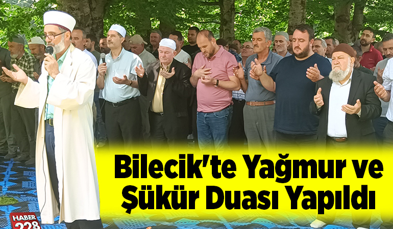 Bilecik’te yağmur ve şükür duası yapıldı