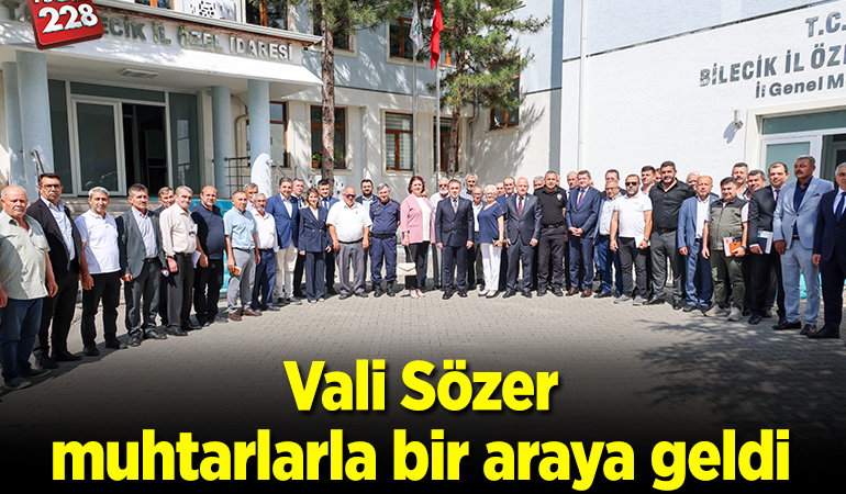 Vali Sözer muhtarlarla bir araya geldi