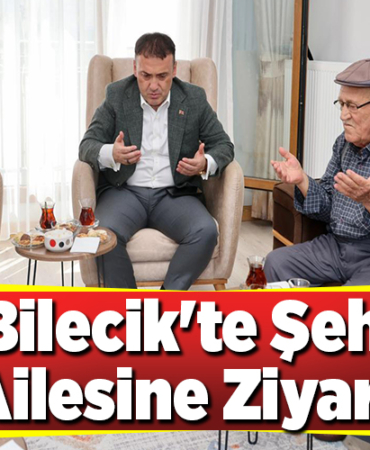 Bilecik'te Şehit Ailesine Ziyaret