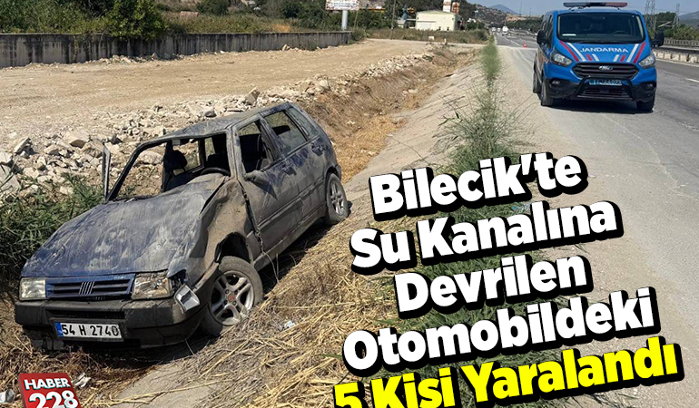 Bilecik’te su kanalına devrilen otomobildeki 5 kişi yaralandı