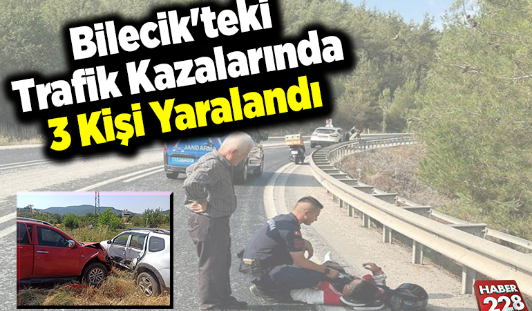 Bilecik’teki trafik kazalarında 3 kişi yaralandı
