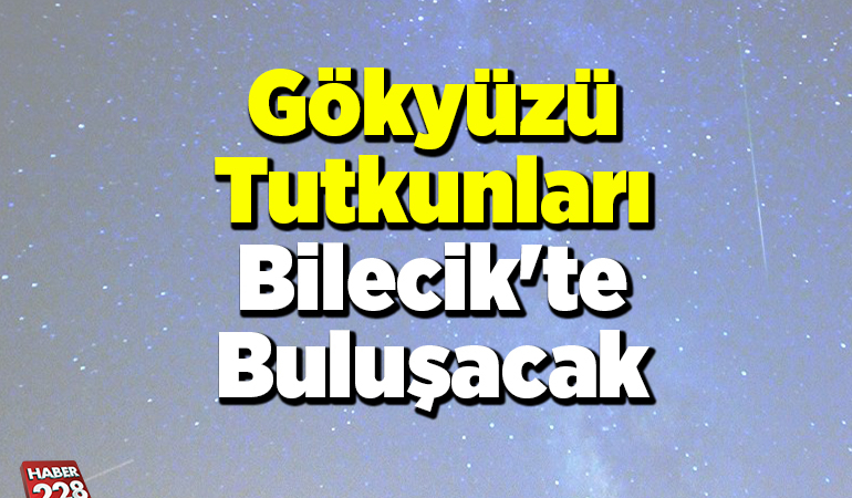 Gökyüzü tutkunları Bilecik’te buluşacak