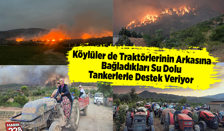 Köylüler de traktörlerinin arkasına bağladıkları su dolu tankerlerle destek veriyor