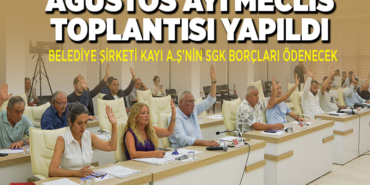 AĞUSTOS AYI MECLİS TOPLANTISI YAPILDI