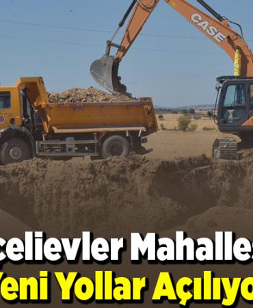 Bahçelievler Mahallesinde Yeni Yollar Açılıyor!