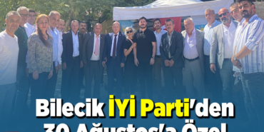 Bilecik İYİ Parti'den 30 Ağustos'a özel