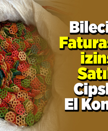 Bilecik'te faturasız ve izinsiz satılan cipslere el konuldu