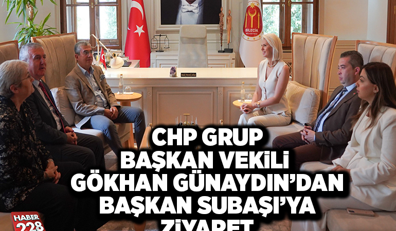 CHP GRUP BAŞKAN VEKİLİ GÖKHAN GÜNAYDIN’DAN BAŞKAN SUBAŞI’YA ZİYARET
