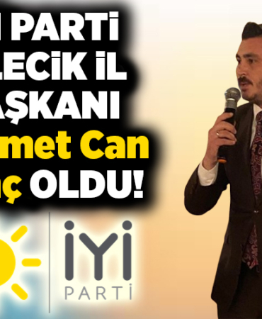 İYİ Parti Bilecik İlçe Başkanı Mehmet Can Kılınç oldu.