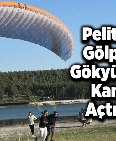Pelitözü Gölpark Gökyüzüne Kanat Açtılar!