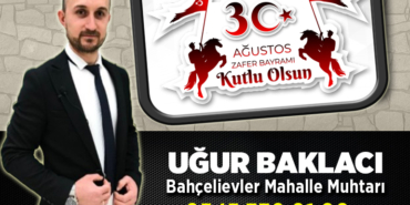 UĞUR BAKLACI 30 AĞUSTOS MESAJI