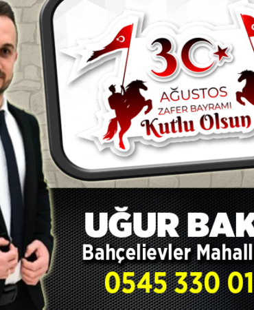 UĞUR BAKLACI 30 AĞUSTOS MESAJI