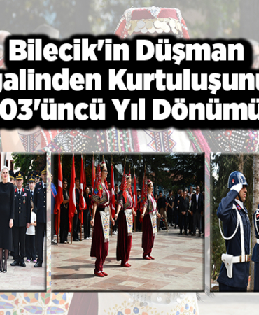 Bilecik'in düşman işgalinden kurtuluşunun 103'üncü yıl dönümü kutlandı