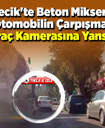 Bilecik'te Beton Mikseri ile Otomobilin Çarpışması Araç Kamerasına Yansıdı