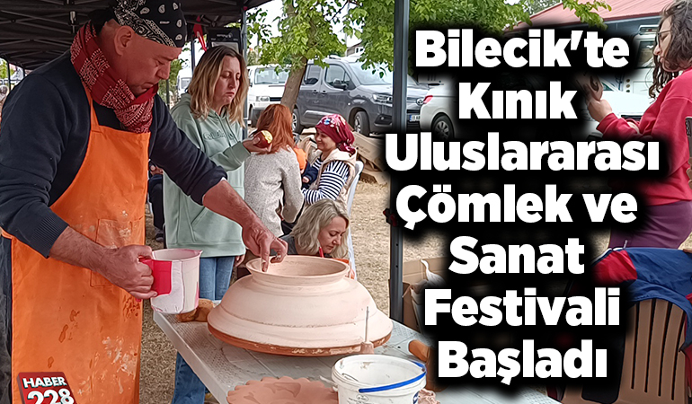 Bilecik’te Kınık Uluslararası Çömlek ve Sanat Festivali başladı