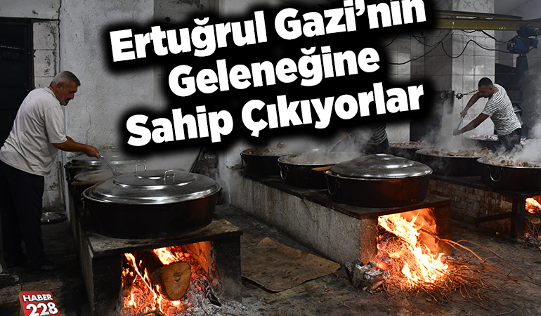 Ertuğrul Gazi’nin geleneğine sahip çıkıyorlar