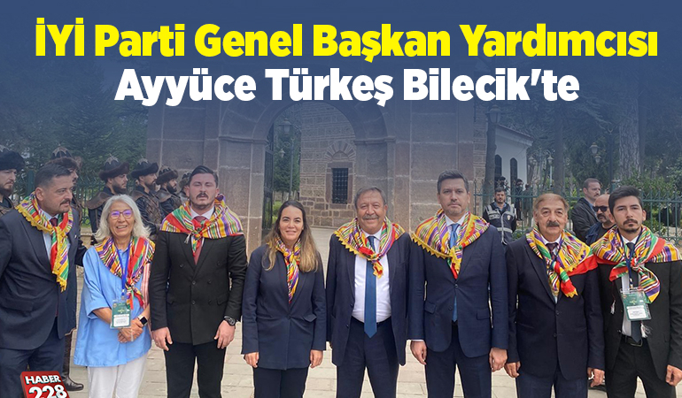 İYİ Parti Genel Başkan Yardımcısı Ayyüce Türkeş Bilecik’te