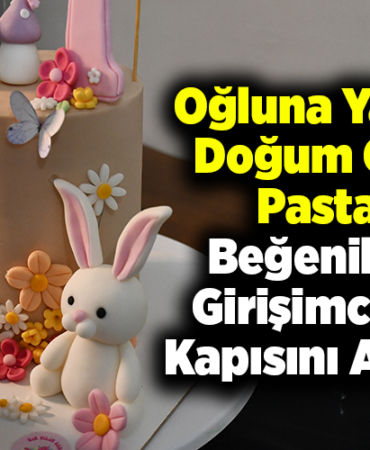 Oğluna yaptığı doğum günü pastası beğenilince girişimciliğin kapısını araladı