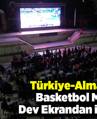 Türkiye-Almanya basketbol maçı Bilecik dev ekrandan izlendi!