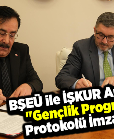 BŞEÜ ile İŞKUR arasında Gençlik Programı protokolü imzalandı