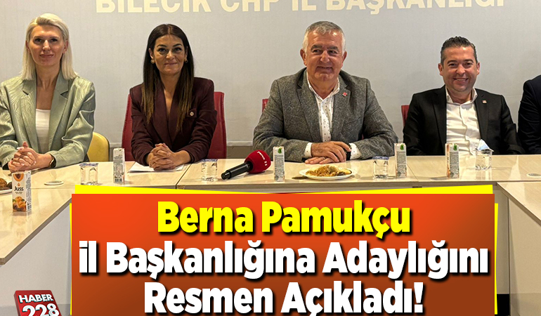 Berna Pamukçu İl Başkanlığına Adaylığını Resmen Açıkladı!