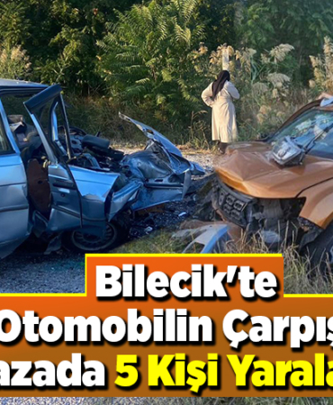 Bilecik'te 2 otomobilin çarpıştığı kazada 5 kişi yaralandı