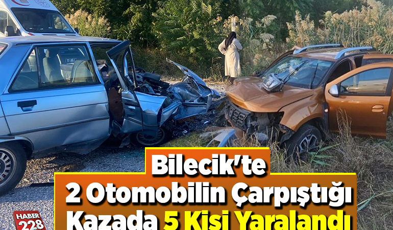 Bilecik’te 2 otomobilin çarpıştığı kazada 5 kişi yaralandı