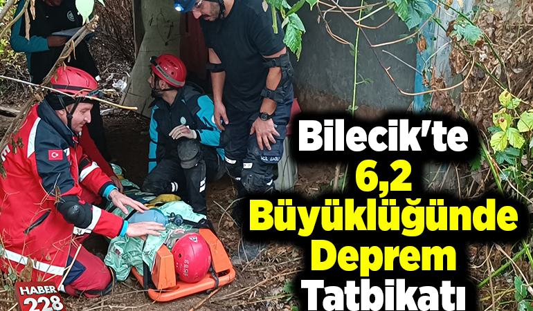 Bilecik’te 6,2 büyüklüğünde deprem tatbikatı