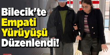 Bilecik'te Empati Yürüyüşü Etkinliği